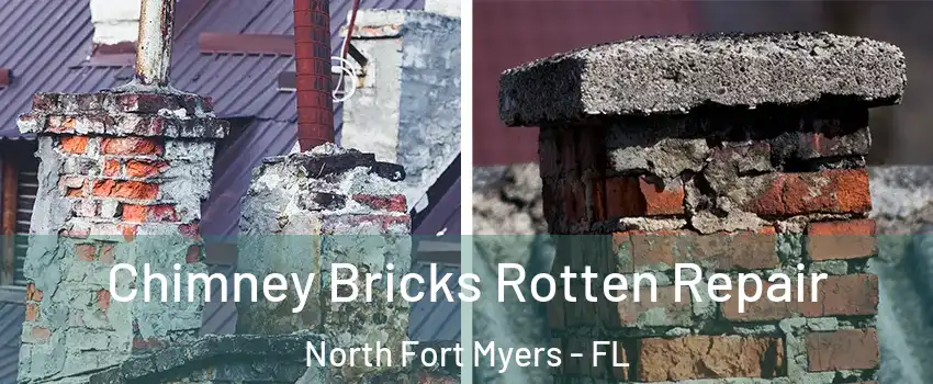  Chimney Bricks Rotten Repair North Fort Myers - FL