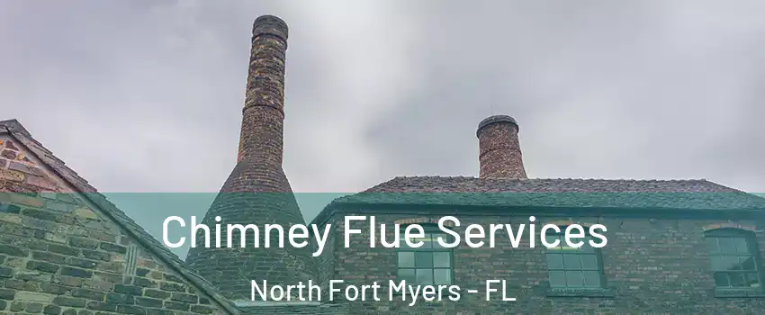  Chimney Flue Services North Fort Myers - FL