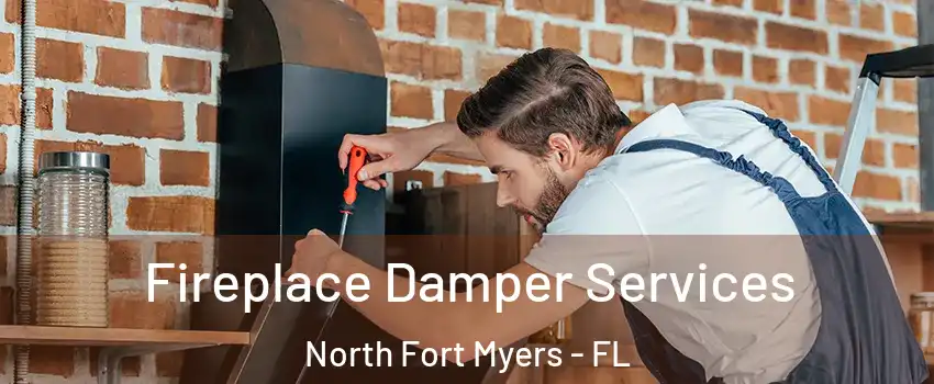  Fireplace Damper Services North Fort Myers - FL