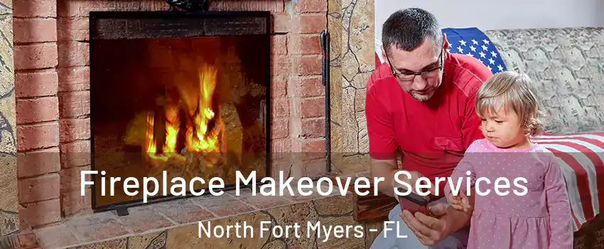  Fireplace Makeover Services North Fort Myers - FL
