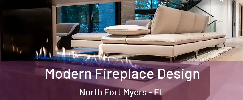  Modern Fireplace Design North Fort Myers - FL
