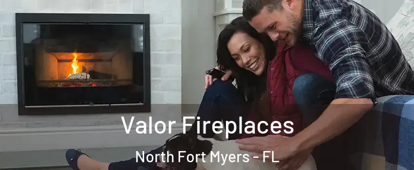  Valor Fireplaces North Fort Myers - FL